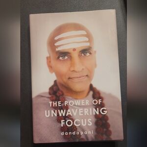 The power of unwavering focus by Dandapani